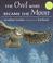 Cover of: The owl who became the moon