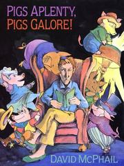 Cover of: Pigs aplenty, pigs galore!