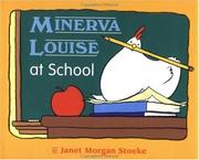 Cover of: Minerva Louise at school by Janet Morgan Stoeke