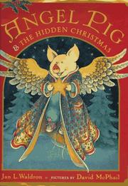 Cover of: Angel Pig & the hidden Christmas by Jan L. Waldron
