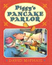 Cover of: Piggy's pancake parlor by David M. McPhail