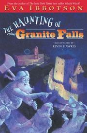 Cover of: The haunting of Granite Falls by Eva Ibbotson