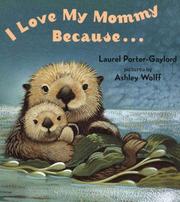 Cover of: I Love My Mommy Because..