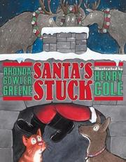Cover of: Santa's stuck by Rhonda Gowler Greene