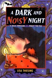 Cover of: A Dark and Noisy Night (Dutton Easy Reader) by Lisa Thiesing