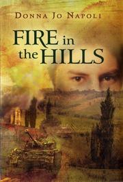 Fire In The Hills by Donna Jo Napoli