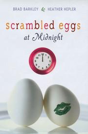 Scrambled eggs at midnight by Brad Barkley