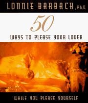Cover of: 50 ways to please your lover (while you please yourself) by Lonnie Barbach