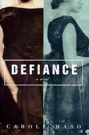 Defiance by Carole Maso