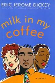 Milk in my coffee by Eric Jerome Dickey