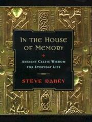 Cover of: In the house of memory: ancient Celtic wisdom for everyday life