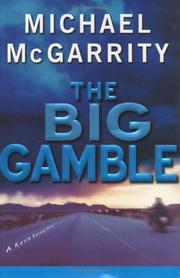 The big gamble by Michael McGarrity