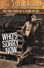 Cover of: Who's sorry now: the true story of a stand-up guy