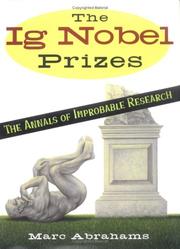 Cover of: The Ig Nobel Prizes: The Annals of Improbable Research