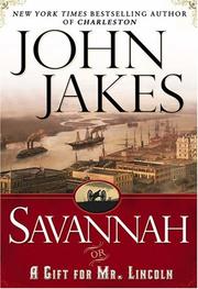 Cover of: Savannah, or, A gift for Mr. Lincoln: a novel