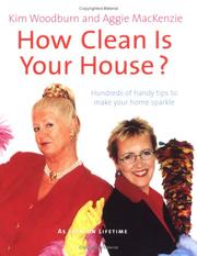 Cover of: How Clean Is Your House?: Hundreds of Handy Tips to Make Your Home Sparkle