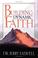 Cover of: Building Dynamic Faith