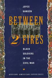 Cover of: Between two fires: Black soldiers in the Civil War