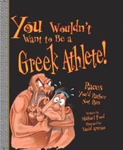 Cover of: You Wouldn't Want to Be a Greek Athlete