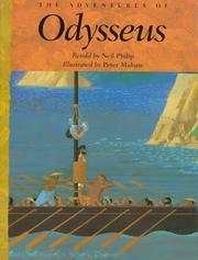 The Adventures Of Odysseus by Neil Phillip, Neil Philip, Peter Malone