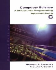 Cover of: Computer Science: A Structured Programming Approach Using C, Second Edition by Behrouz A. Forouzan, Richard F. Gilberg