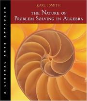 Cover of: The Nature of Problem Solving in Algebra: A Liberal Arts Approach (with BCA/iLrn Tutorial and InfoTrac®)