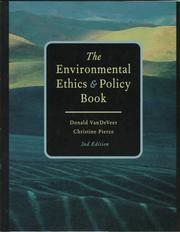 Cover of: Environmental Ethics and Policy Book by Donald Van Deveer, Christine Pierce