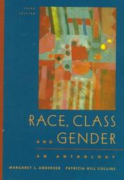 Cover of: Race, class, and gender by [compiled by] Margaret L. Andersen, Patricia Hill Collins.