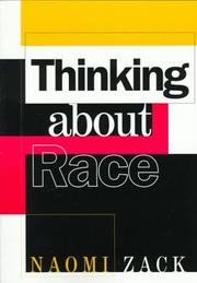 Cover of: Thinking about race by Naomi Zack