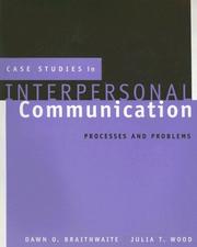Cover of: Case studies in interpersonal communication: processes and problems