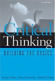 Critical thinking by Tim Walter, Timothy L. Walter, Glenn M. Knudsvig, Donald E. P. Smith