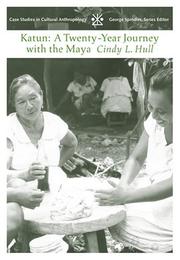 Cover of: Katun: A Twenty-Year Journey with the Maya (Case Studies in Cultural Anthropology)