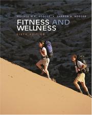 Cover of: Fitness and Wellness (with Personal Daily Log, Profile Plus 2005, and Health, Fitness and Wellness Explorer)