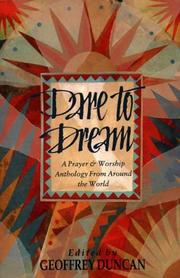 Dare to dream : a prayer and worship anthology from around the world