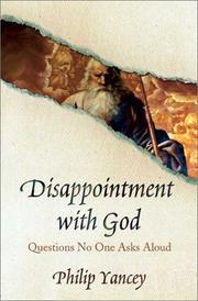 Disappointment with God : three questions no one asks aloud