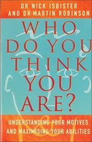 Who do you think you are? : understanding your motives and maximizing your abilities