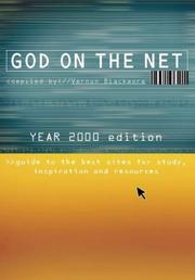 God on the Net : guide to the best sites for study inspiration and resources