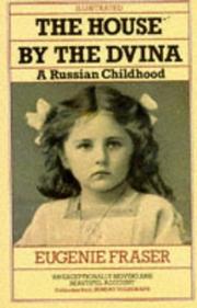 Cover of: The House by the Dvina: A Russian-Scottish Childhood