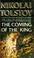 Cover of: The Coming of the King (A Novel of Merlin)