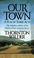 Cover of: our town