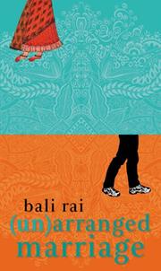Unarranged Marriage by Bali Rai