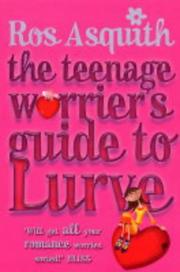 The teenage worrier's guide to lurve