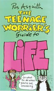 The teenage worrier's guide to life