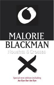 Noughts & Crosses by Malorie Blackman, Malorie Blackman      