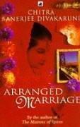 Arranged marriage by Chitra Banerjee Divakaruni