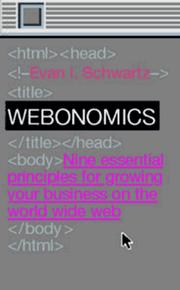 Cover of: Webonomics: nine essential principles for growing your business on the World Wide Web