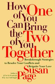 Cover of: How one of you can bring the two of you together by Susan Page