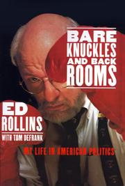 Cover of: Bare Knuckles and Back Rooms by Ed Rollins