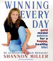 Cover of: Winning every day: gold medal advice for a happy, healthy life!