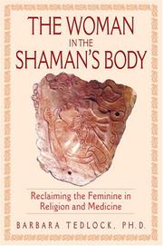 Cover of: The Woman in the Shaman's Body by Barbara Phd Tedlock